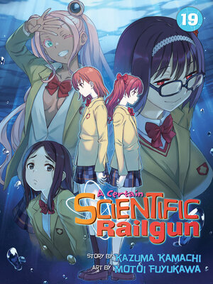 cover image of A Certain Scientific Railgun, Volume 19